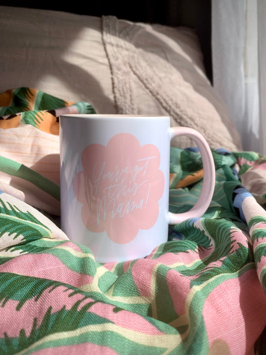 Blooming You've Got This Mama Mug 2024